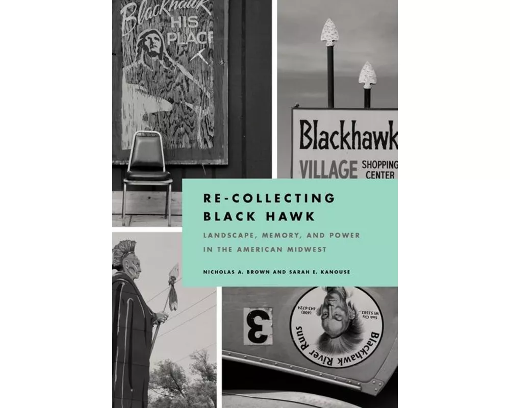 Re-Collecting Black Hawk