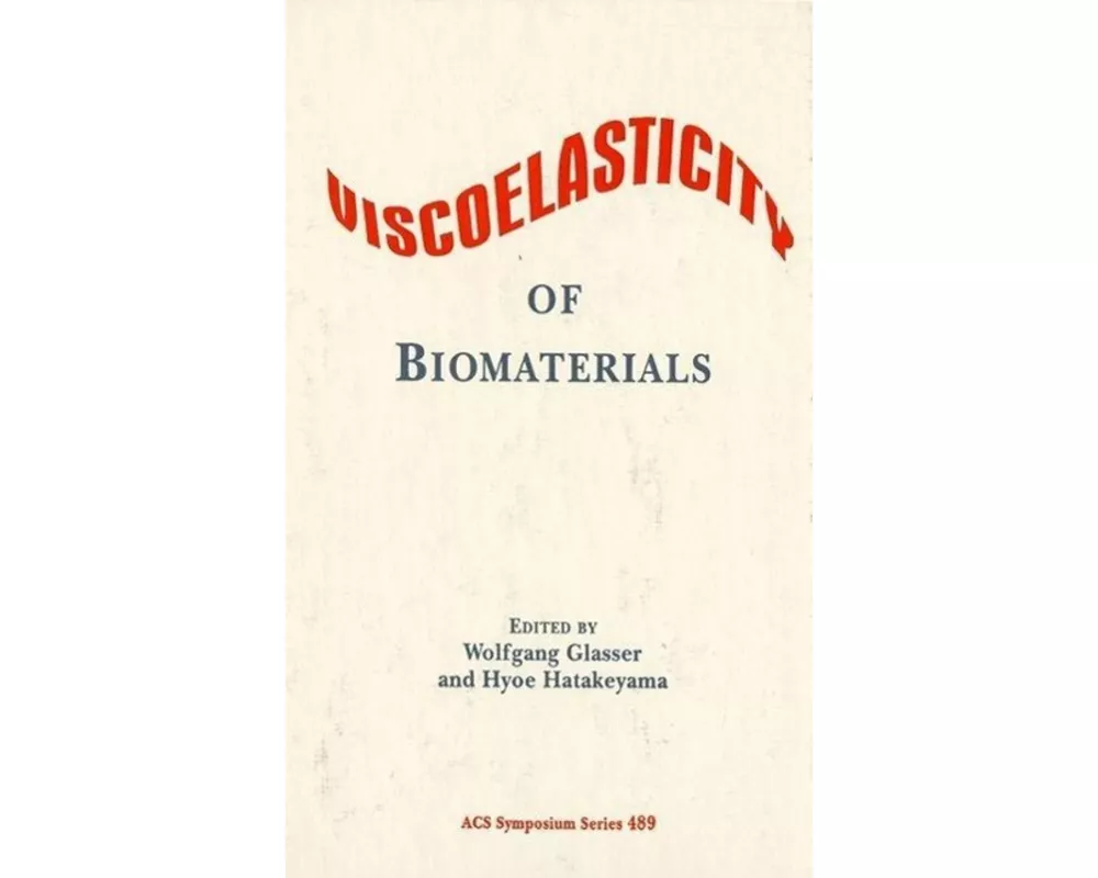 Viscoelasticity of Biomaterials