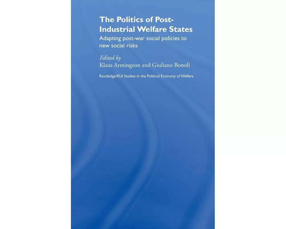 The Politics of Post-Industrial Welfare States