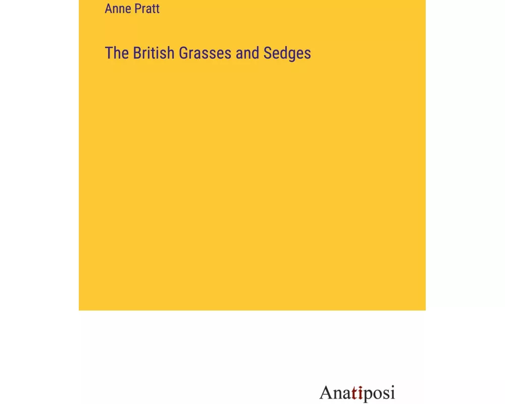 The British Grasses and Sedges
