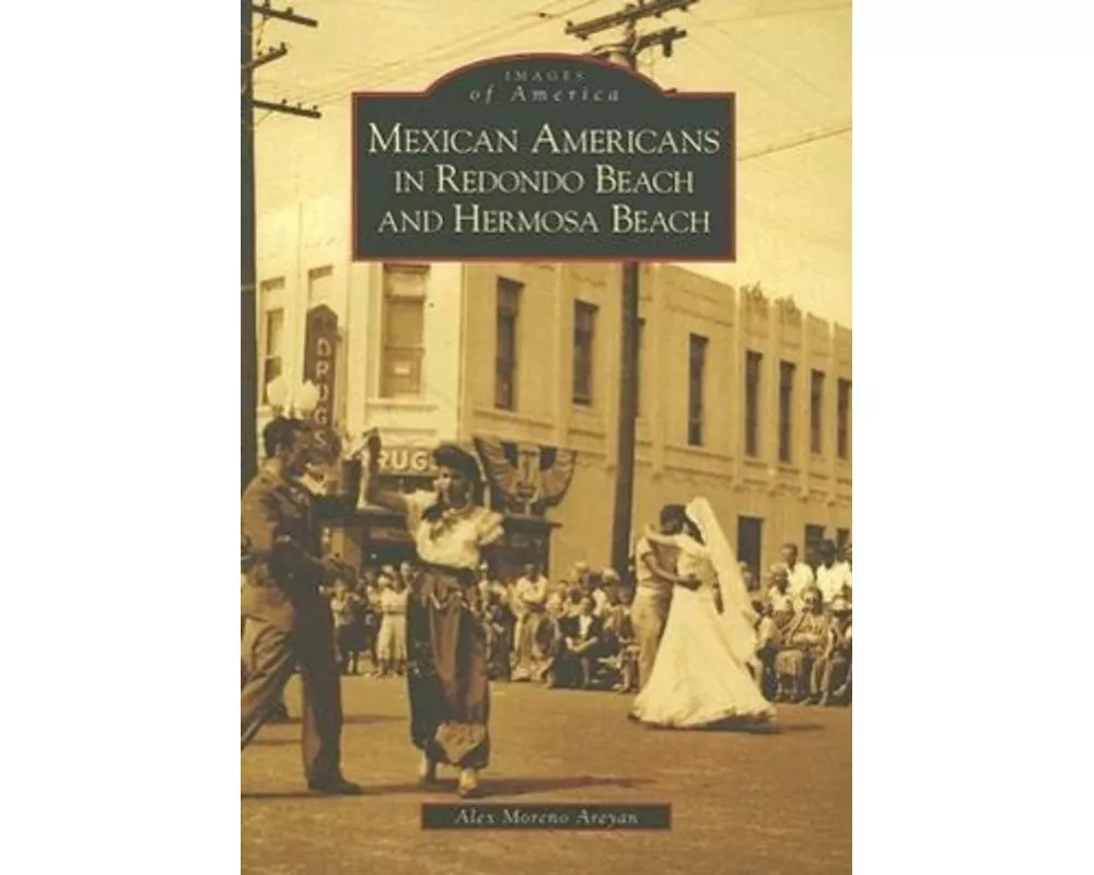 Mexican Americans in Redondo Beach and Hermosa Beach