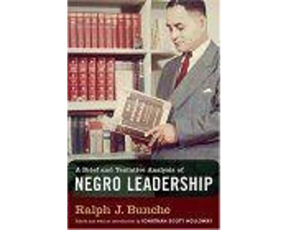 A Brief and Tentative Analysis of Negro Leadership