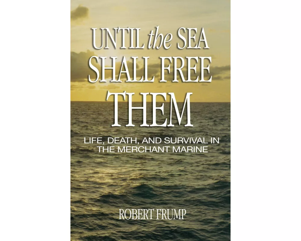 Until the Sea Shall Free Them