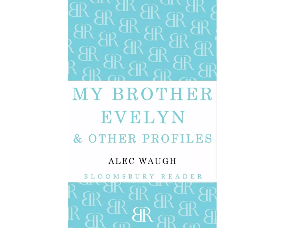 My Brother Evelyn & Other Profiles