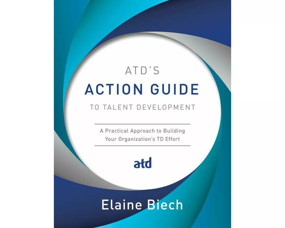 Atd's Action Guide to Talent Development