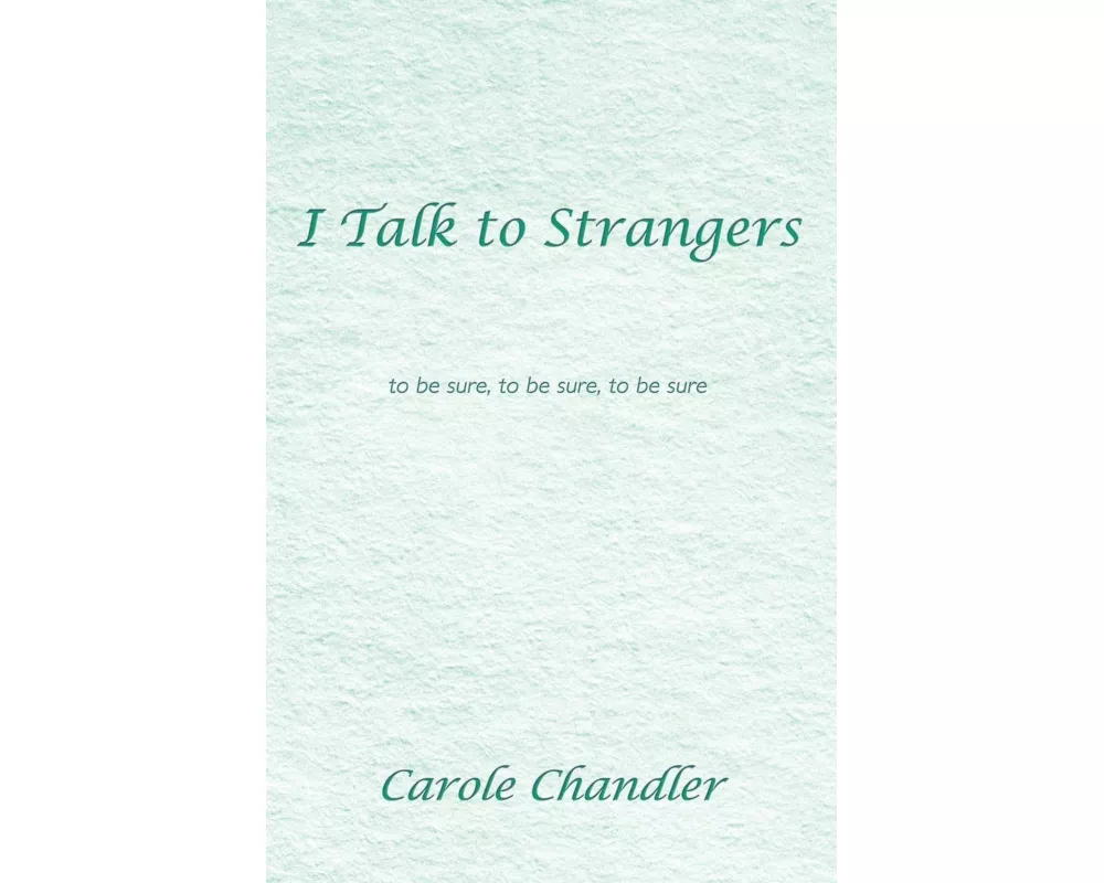 I Talk to Strangers