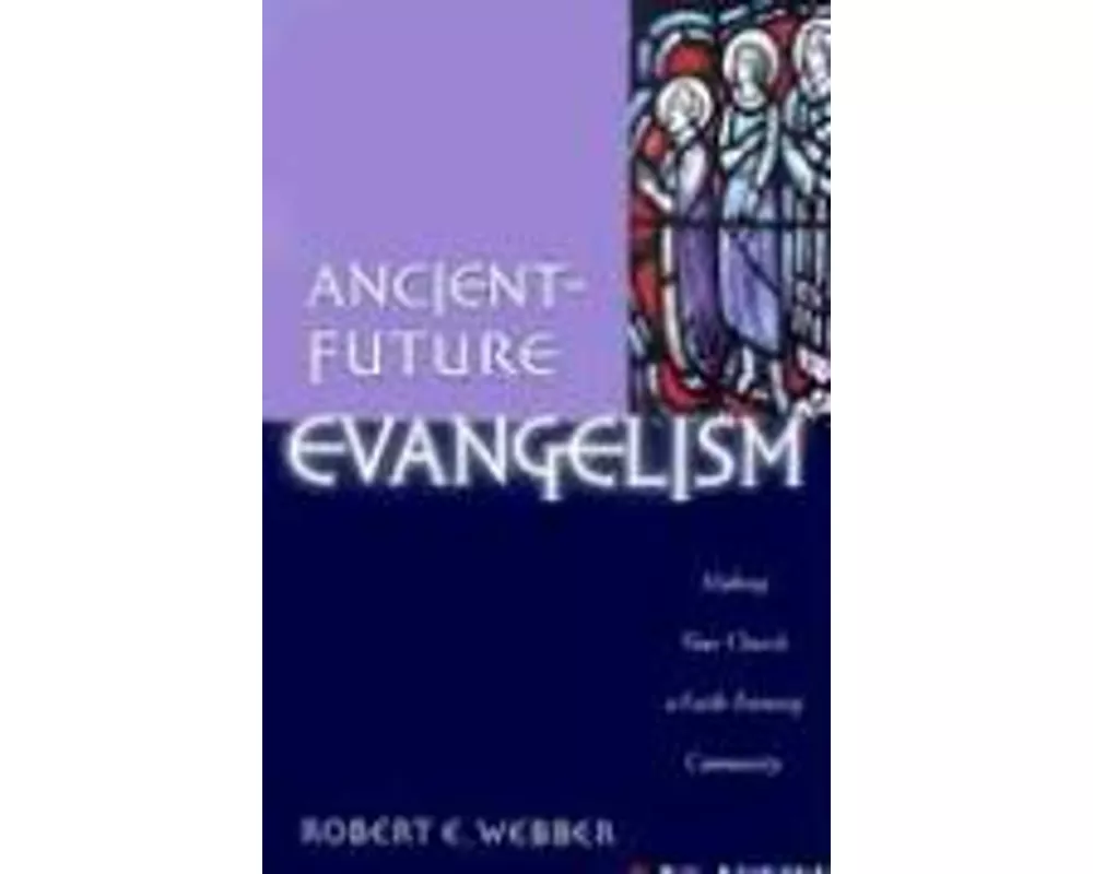 Ancient-Future Evangelism