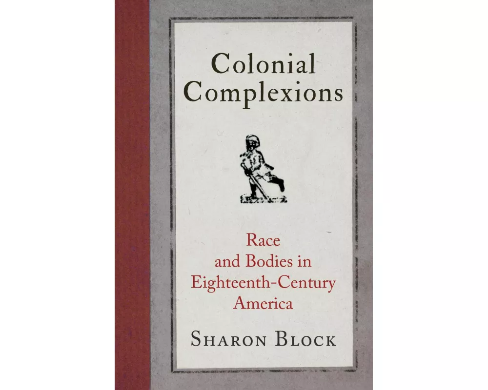 Colonial Complexions