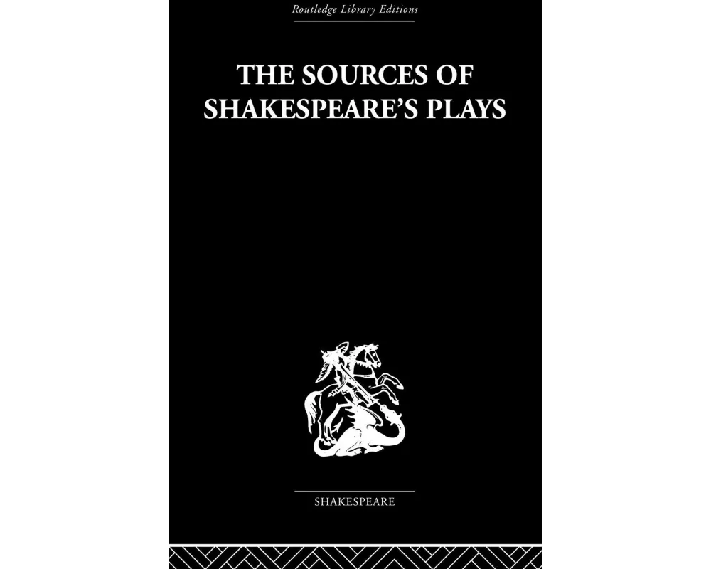 The Sources of Shakespeare's Plays