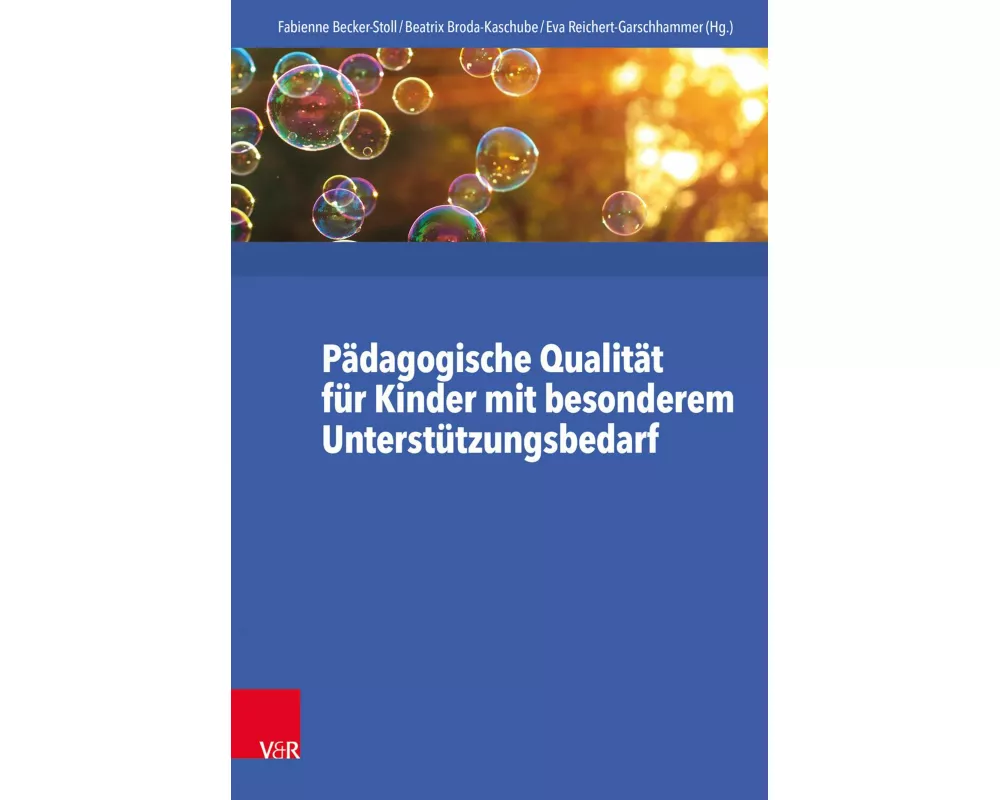 Pädagogische Qualität für Kinder mit besonderem Unterstützungsbedarf