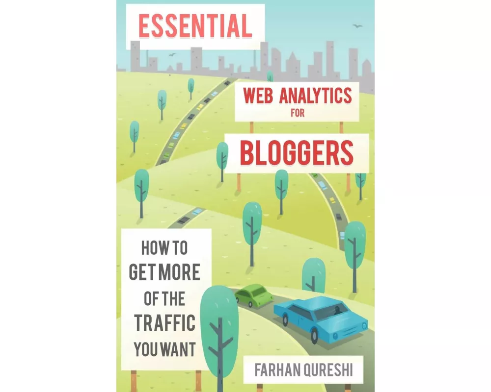 Essential web analytics for bloggers
