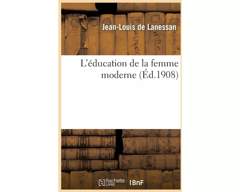 L'Éducation de la Femme Moderne