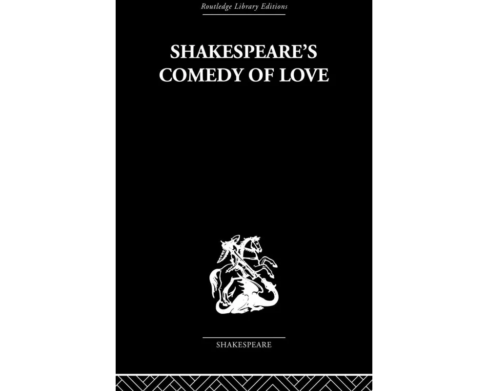 Shakespeare's Comedy of Love
