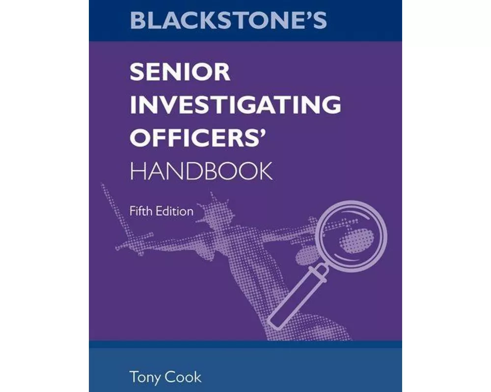 Blackstone's Senior Investigating Officers' Handbook
