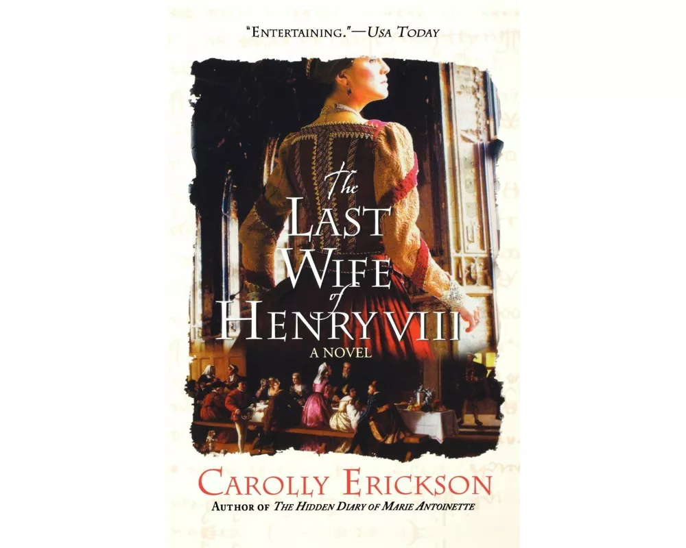 The Last Wife of Henry VIII