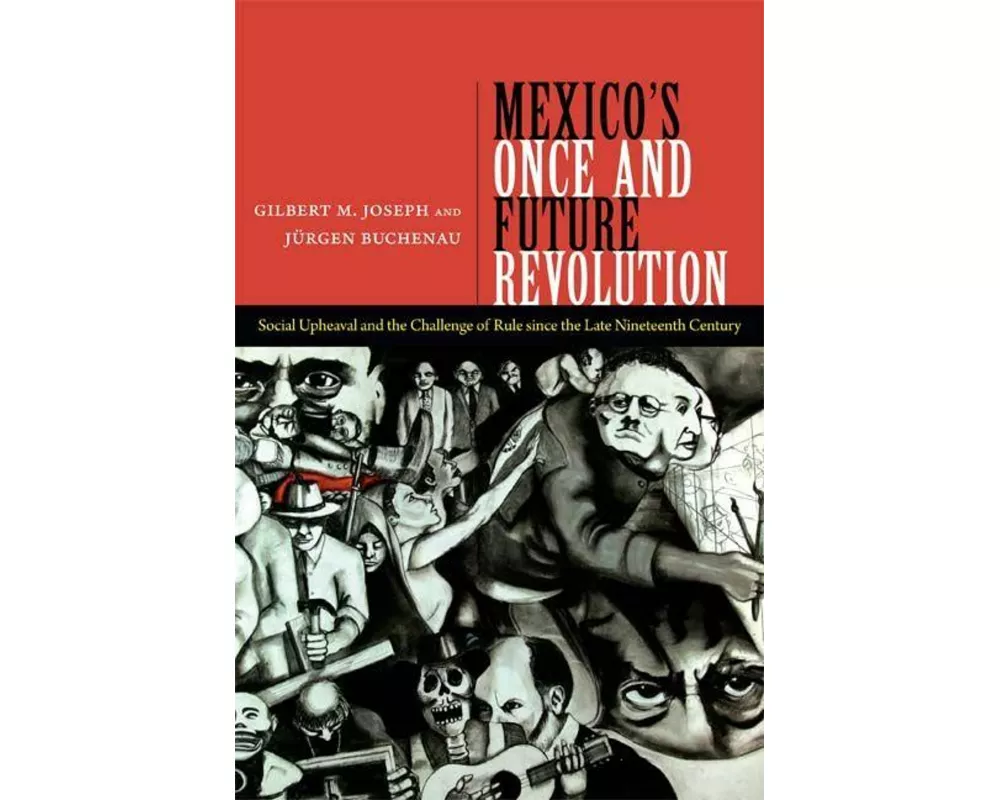 Mexico's Once and Future Revolution