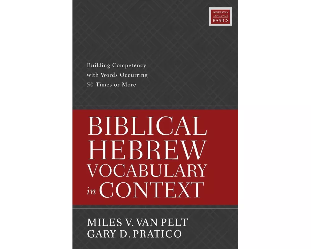 Biblical Hebrew Vocabulary in Context