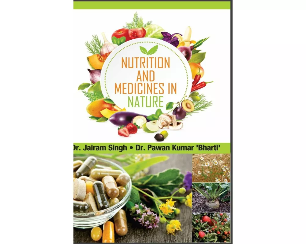 Nutrition And Medicines In Nature