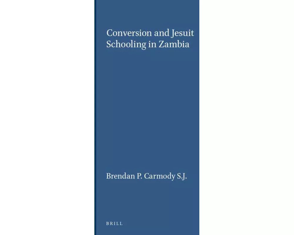 Conversion and Jesuit Schooling in Zambia