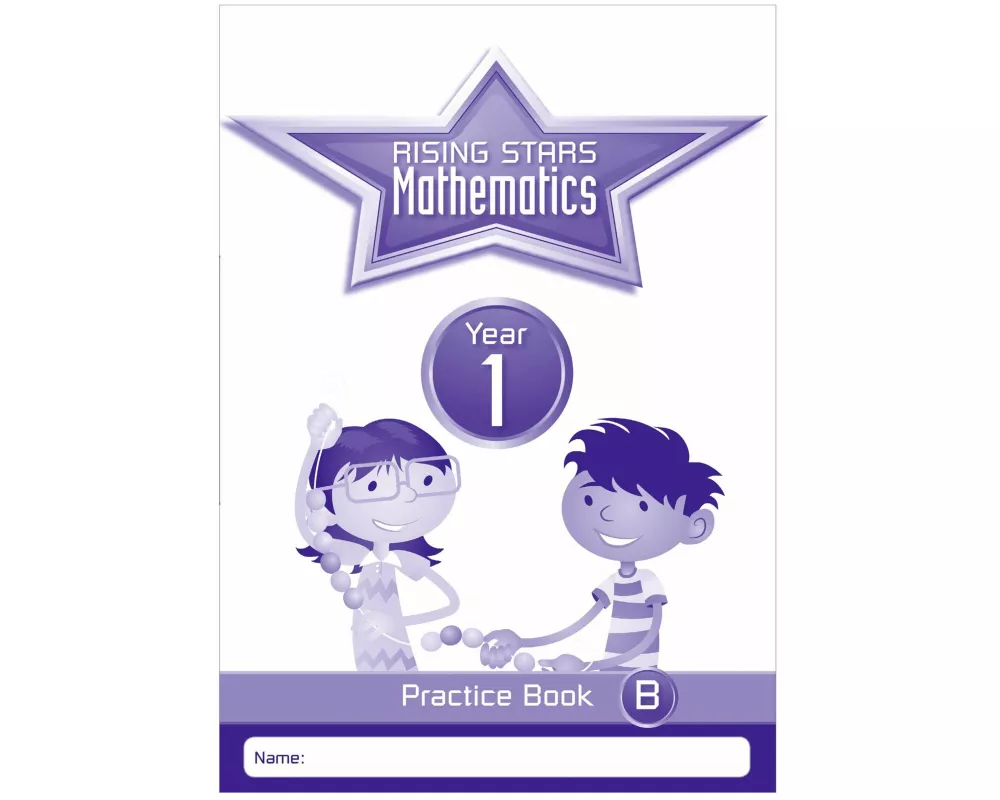Rising Stars Mathematics Year 1 Practice Book B