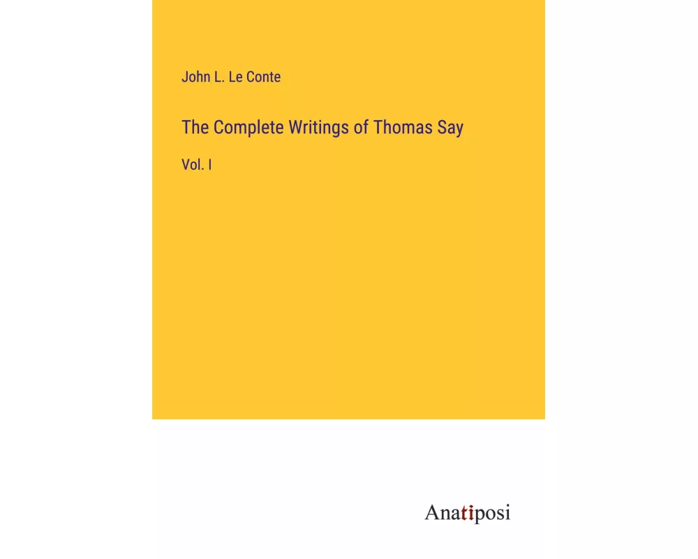 The Complete Writings of Thomas Say