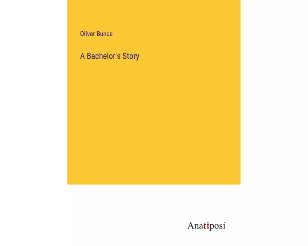 A Bachelor's Story