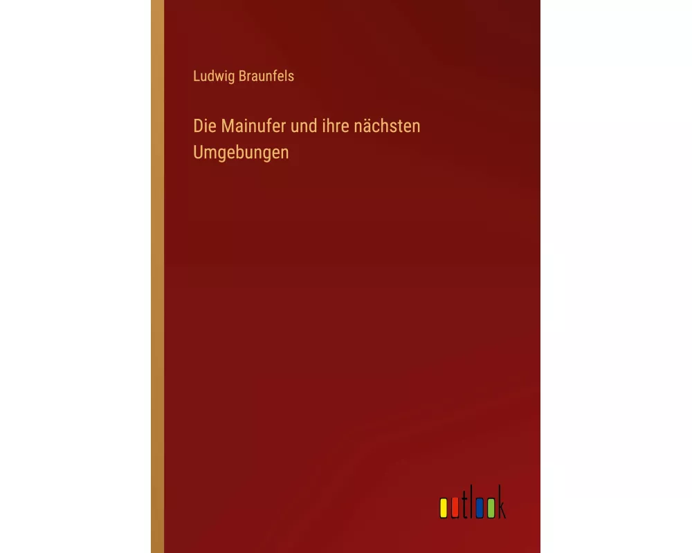 Die Mainufer und ihre nächsten Umgebungen