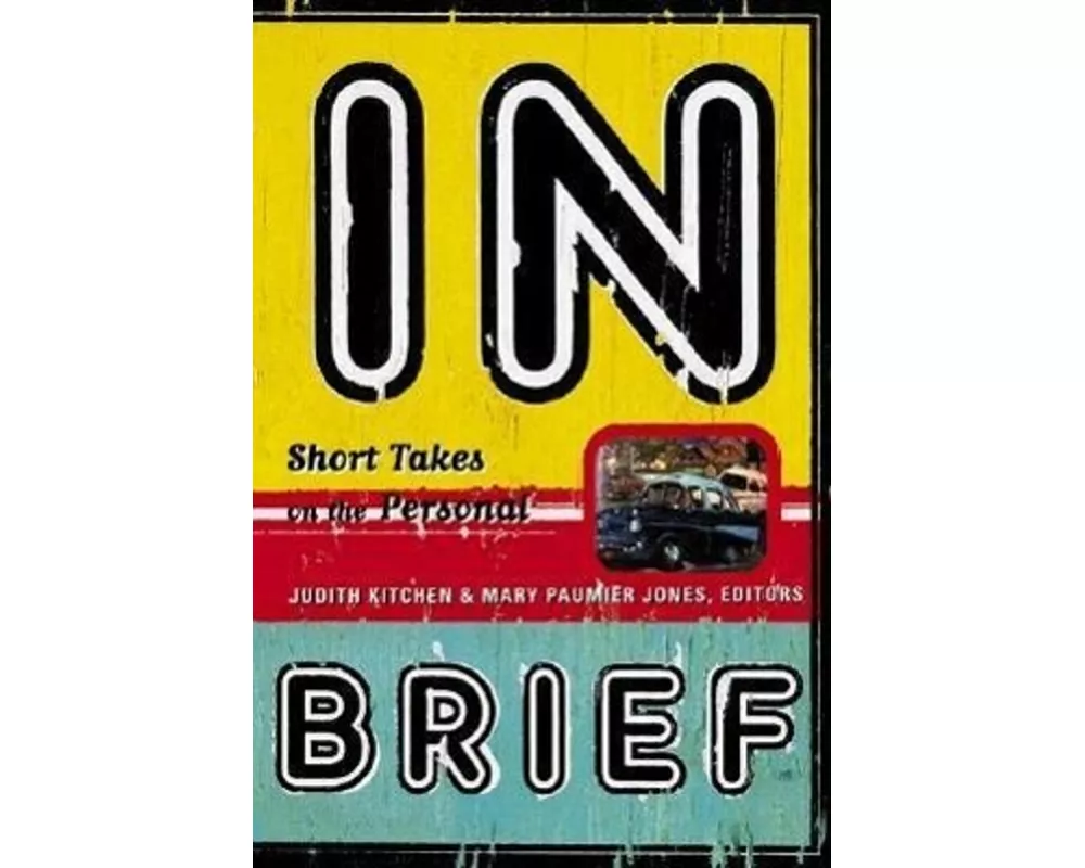 In Brief: Short Takes on the Personal