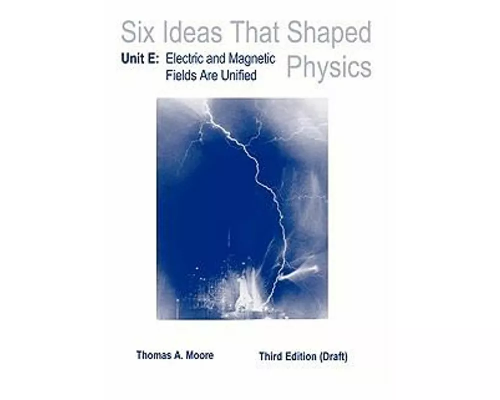 Lsc Cps1 (): Lsc Cps1 Six Ideas That Shaped Physics Unit E(general Use)