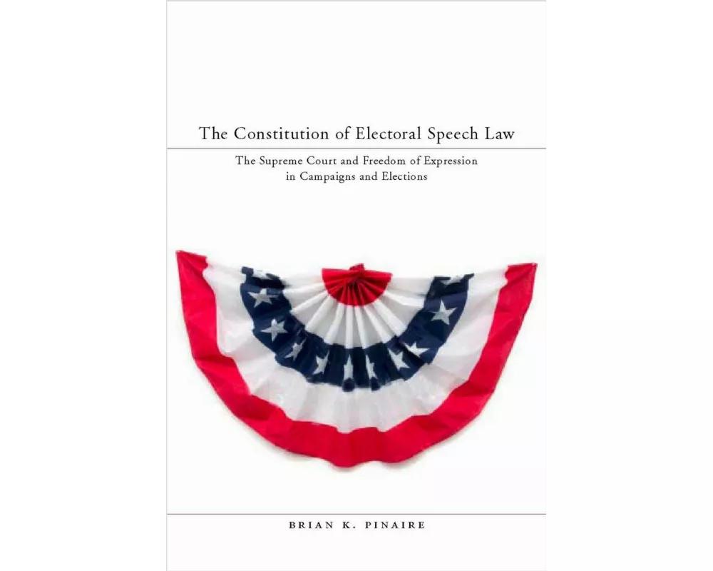 The Constitution of Electoral Speech Law