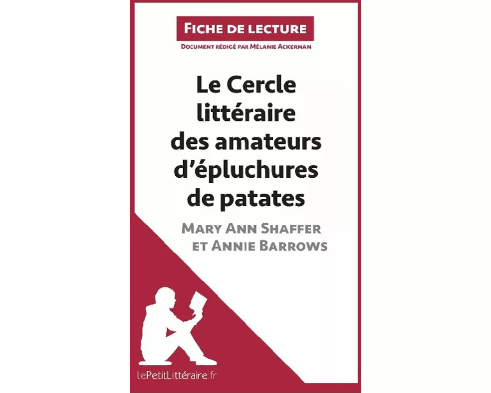 Le Cercle littéraire des amateurs d'épluchures de patates de Mary Ann Shaffer et Annie Barrows (Analyse de l'oeuvre)
