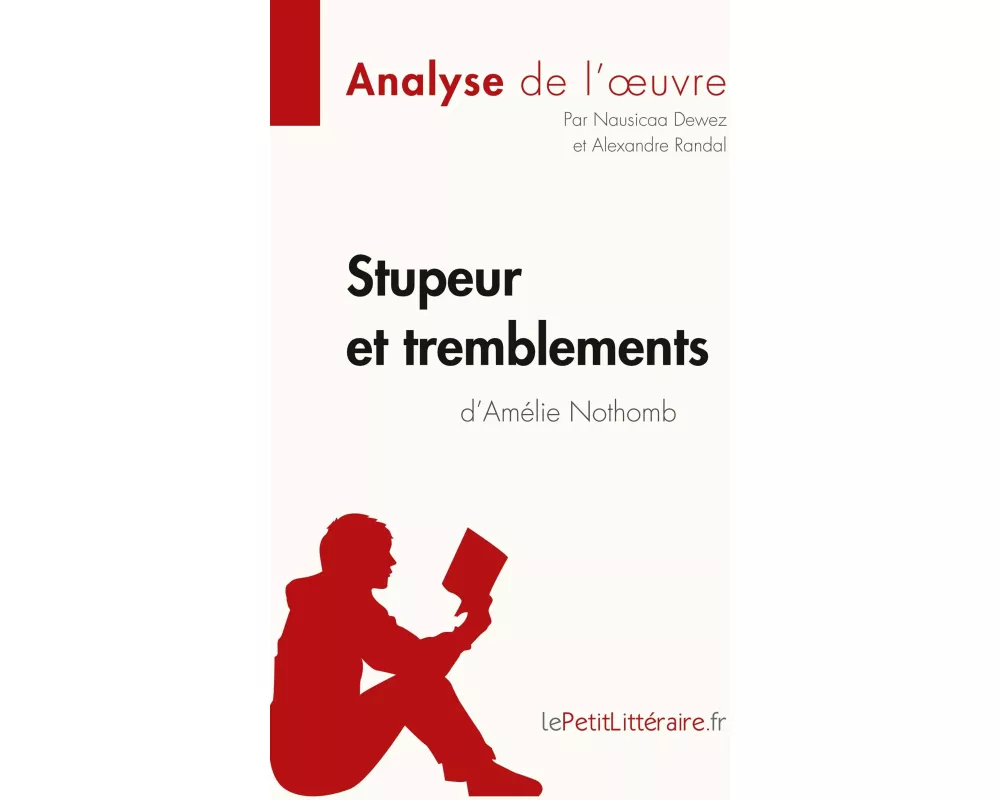 Stupeur et tremblements d'Amélie Nothomb (Analyse de l'oeuvre)
