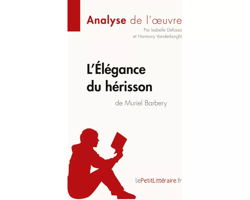 L'Élégance du hérisson de Muriel Barbery (Analyse de l'oeuvre)