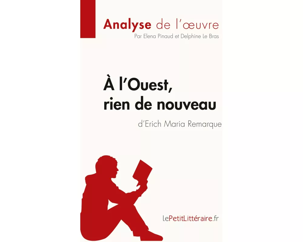À l'Ouest, rien de nouveau d'Erich Maria Remarque (Analyse de l'oeuvre)