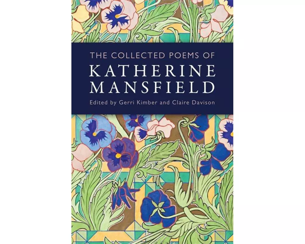 The Collected Poems of Katherine Mansfield