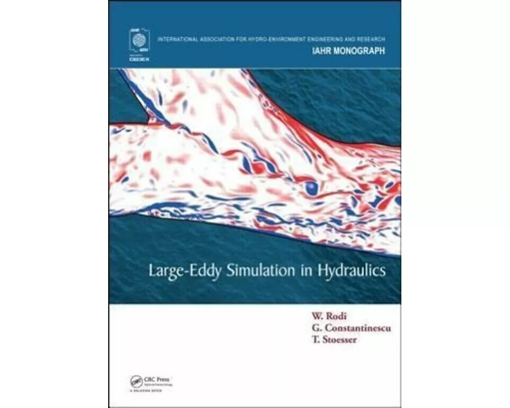 Large-Eddy Simulation in Hydraulics