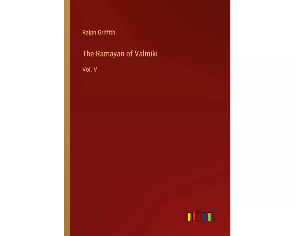 The Ramayan of Valmiki