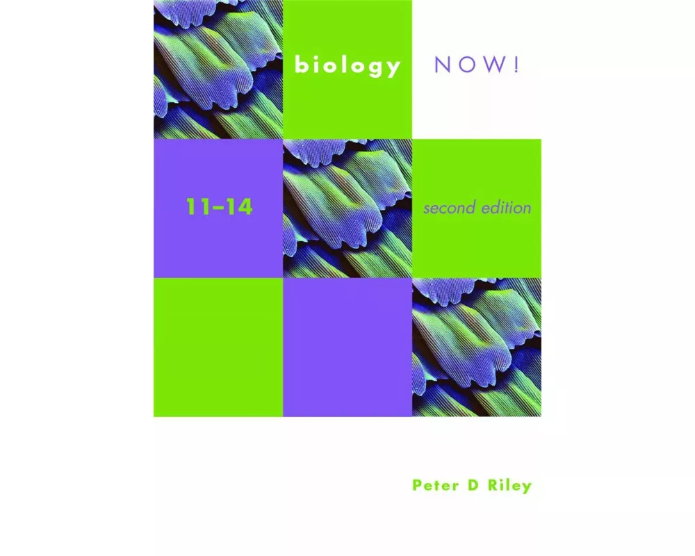 Biology Now! 11-14 2nd Edition Pupil's Book