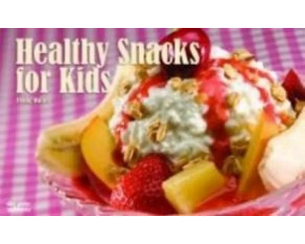 Healthy Snacks for Kids