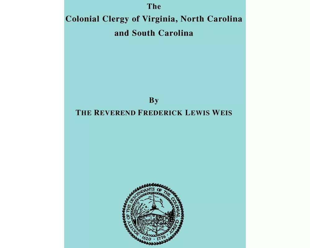 Colonial Clergy of Virginia, North Carolina and South Carolina