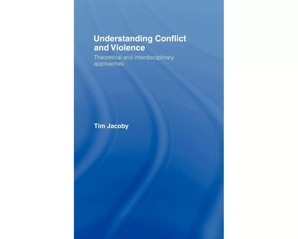 Understanding Conflict and Violence