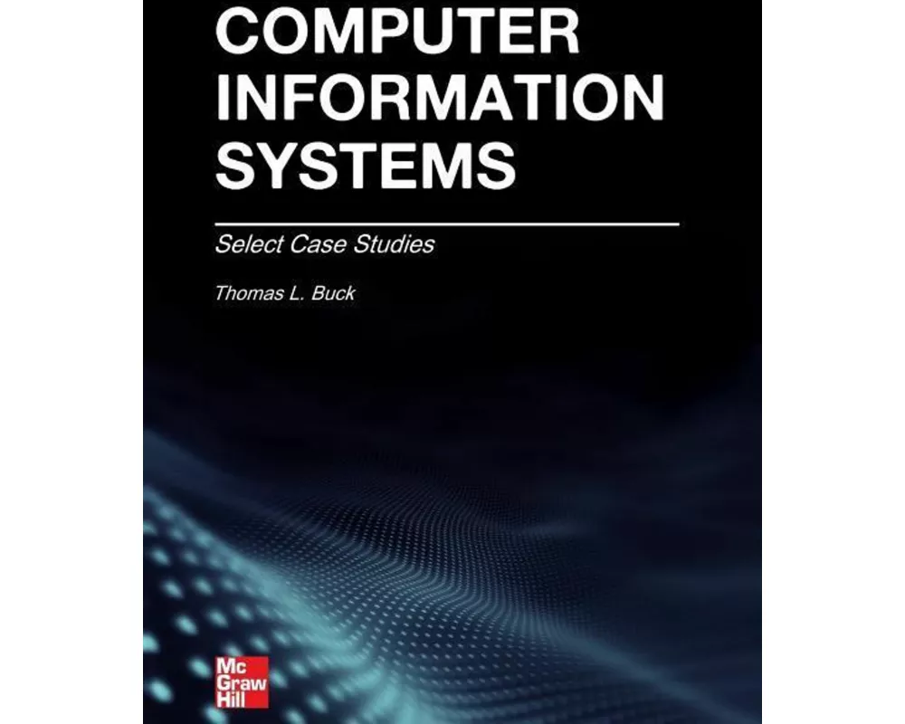 Computer Information Systems: Case Studies