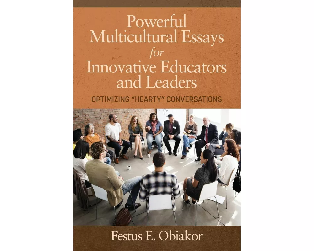 Powerful Multicultural Essays For Innovative Educators and Leaders