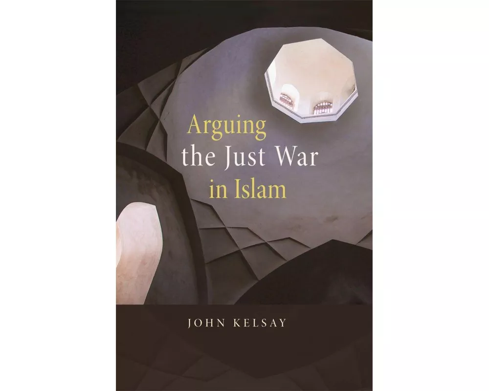 Arguing the Just War in Islam