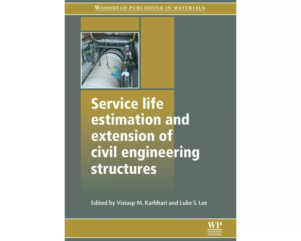 Service Life Estimation and Extension of Civil Engineering Structures