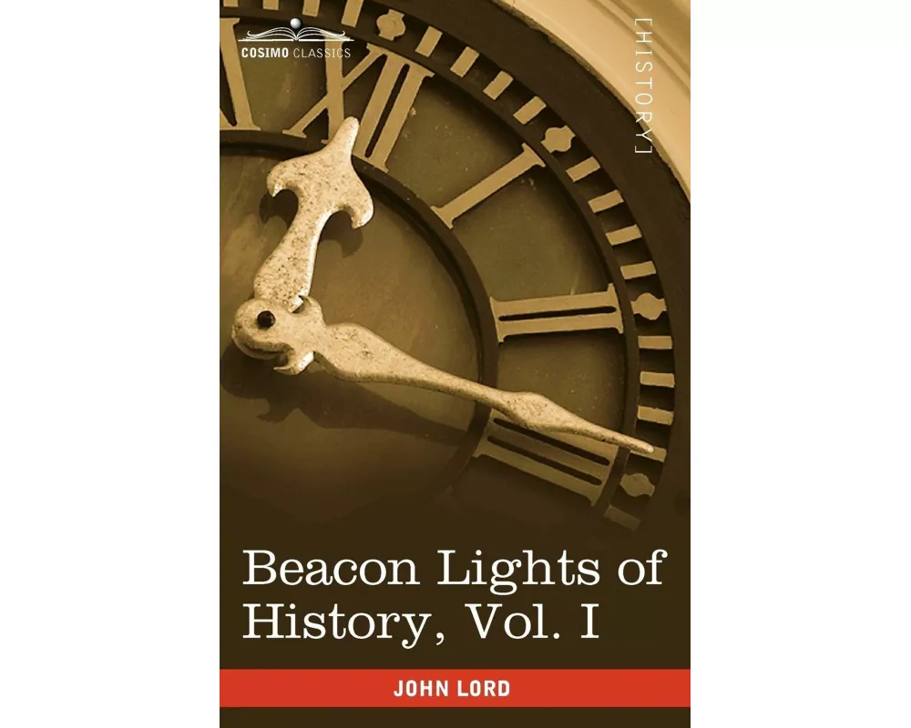 Beacon Lights of History, Vol. I