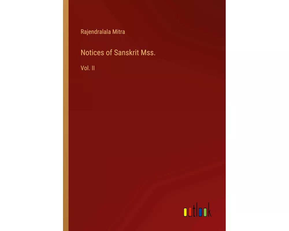 Notices of Sanskrit Mss