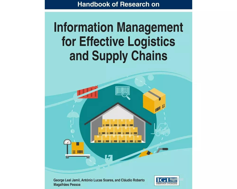 Handbook of Research on Information Management for Effective Logistics and Supply Chains