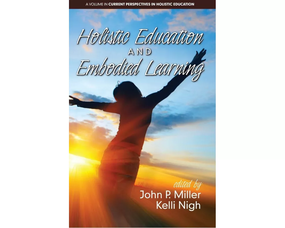 Holistic Education and Embodied Learning (hc)