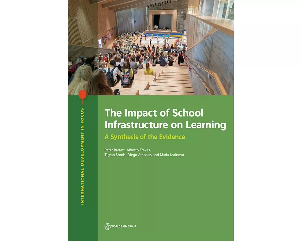 The Impact of School Infrastructure on Learning